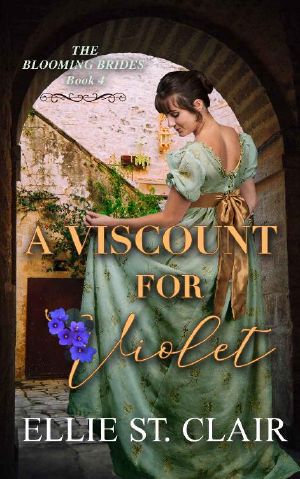 [The Blooming Brides 04] • A Viscount for Violet (The Blooming Brides Book 4)